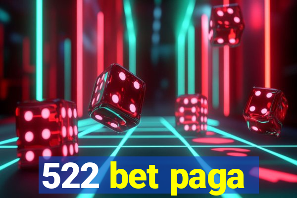 522 bet paga